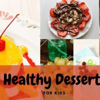 Healthy Desserts For Kids